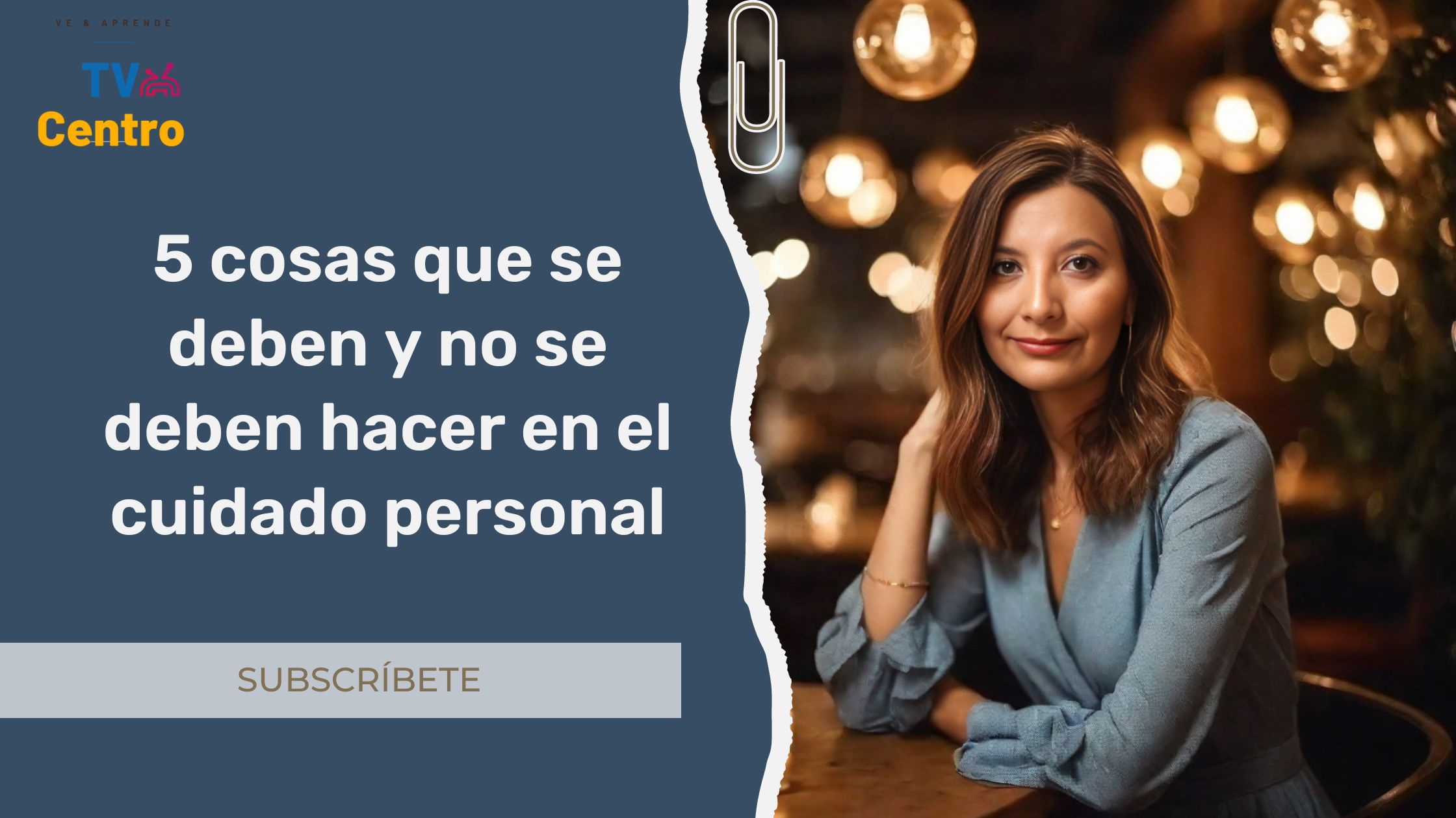 5 cosas que se deben y no se deben hacer en el cuidado personal